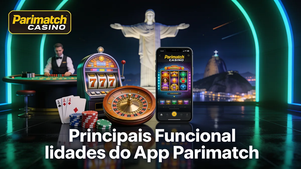 Principais Funcionalidades do App Parimatch: guia de parimatch para jogadores no Brasil